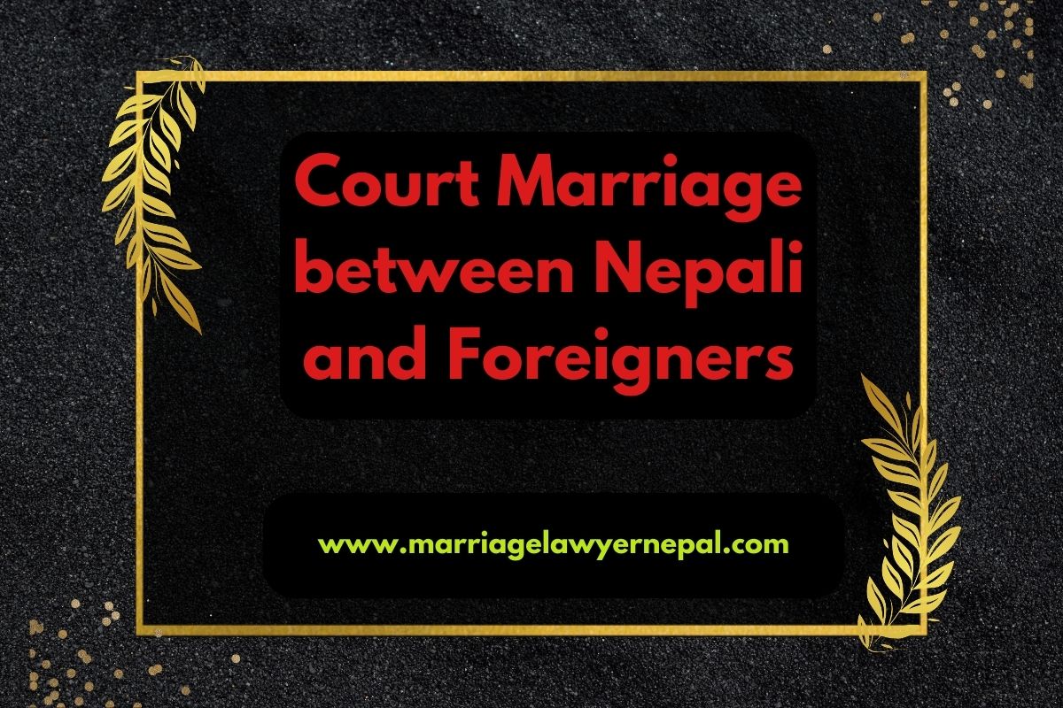 Court Marriage of Foreigners in Nepal