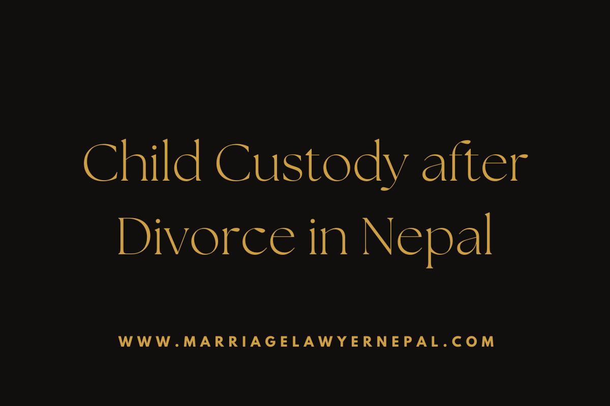 Child Custody after Divorce in Nepal (2026) - Quick Guide