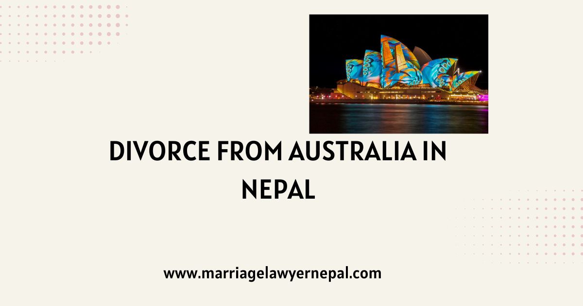 Divorce from Australia in Nepal - Easy Divorce from Foreign Country 2026